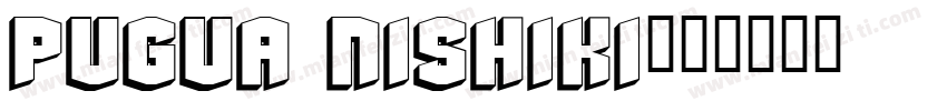 Pugua Nishiki字体转换